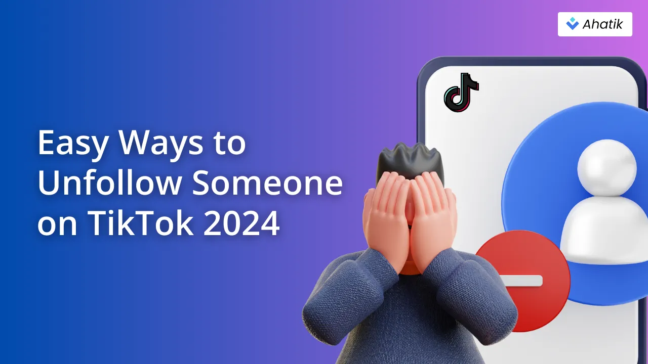 How to Unfollow in Tik Tok - Ahatik.com